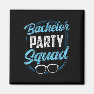 Bachelor Party Squad Team Bride Groom Magnet