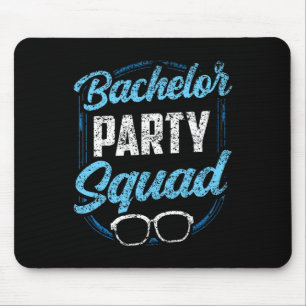 Bachelor Party Squad Team Bride Groom  Mouse Pad