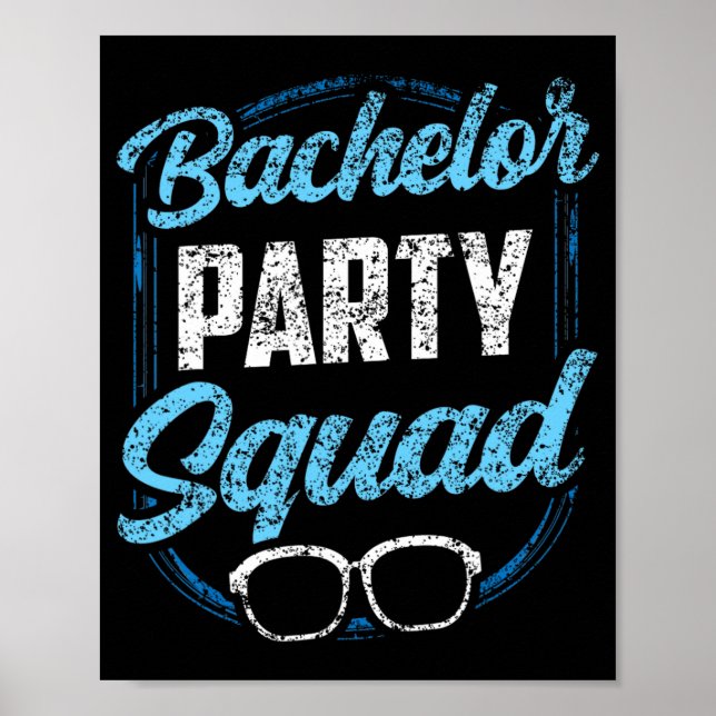 Bachelor Party Squad Team Bride Groom  Poster (Front)