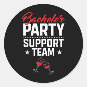 Bachelor Party Support Team Groom Bride Stag Night Classic Round Sticker