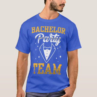 Bachelor Party Team Groom Bride125 T-Shirt