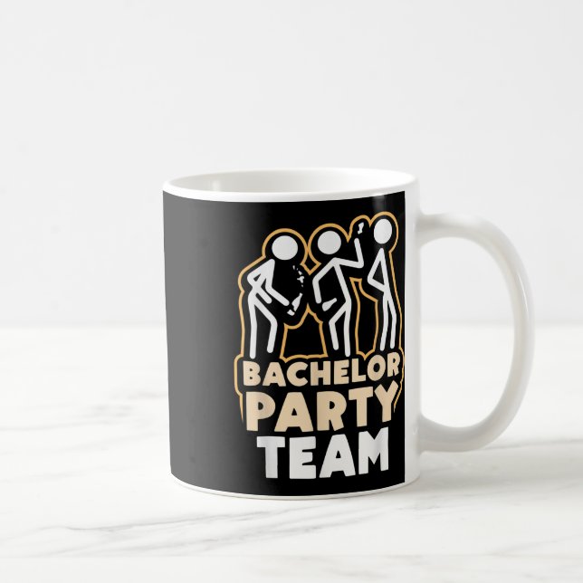 Bachelor Party Team Groom Bride _4  Coffee Mug (Right)