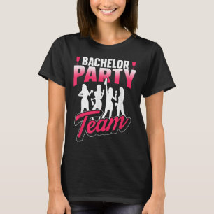 Bachelor Party Team Groom Bride _7  T-Shirt