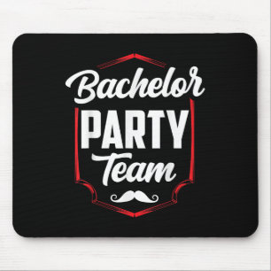 Bachelor Party Team Groom Bride  Mouse Pad
