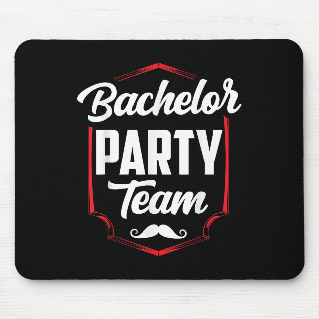 Bachelor Party Team Groom Bride  Mouse Pad (Front)