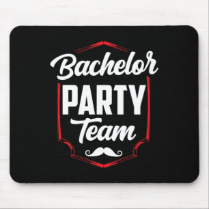 Bachelor Party Team Groom Bride  Mouse Pad