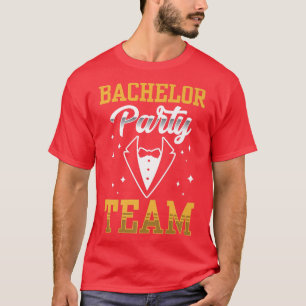 Bachelor Party Team Groom Bride T-Shirt