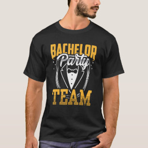 Bachelor Party Team Groom Bride T-Shirt