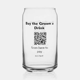 bachelor QR scan to pay groom a drink groomsman Can Glass