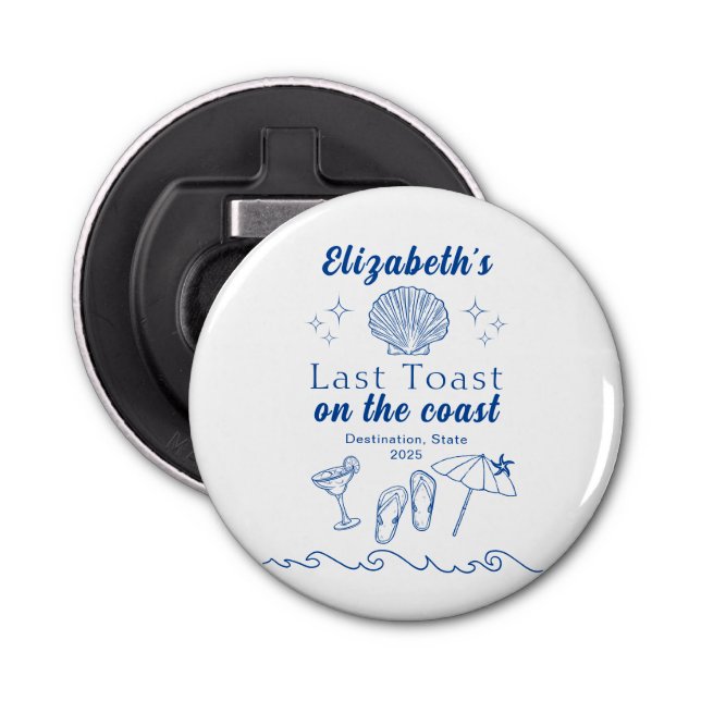 Bachelorette Beach Party Last Toast On the Coast Bottle Opener (Front)