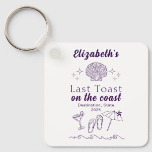 Bachelorette Beach Party Last Toast On the Coast  Key Ring