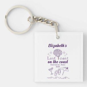 Bachelorette Beach Party Last Toast On the Coast Key Ring