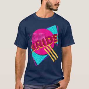 Bachelorette Bride Retro 90s Colourful Design 16 T-Shirt