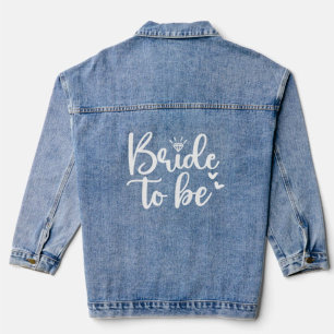 Bachelorette Bride To Be Denim Jacket