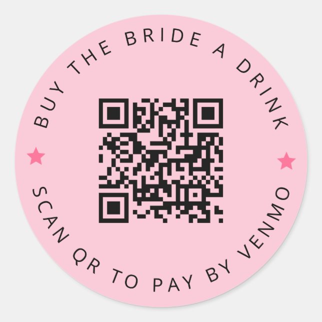 Bachelorette Buy The Bride A Drink Pink QR Code  Classic Round Sticker (Front)