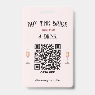 Bachelorette Buy The Bride A Drink QR-Code ID Badge