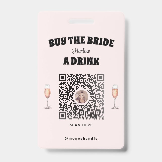 Bachelorette Buy The Bride A Drink QR-Code ID Badge (Front)