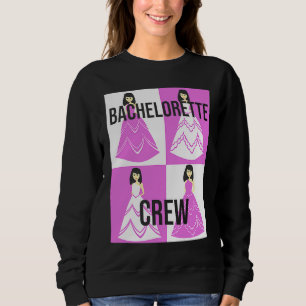Bachelorette Crew bride evening bechlorette party  Sweatshirt