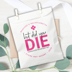 Bachelorette Hangover Personalised But Did You Die Favour Bag
