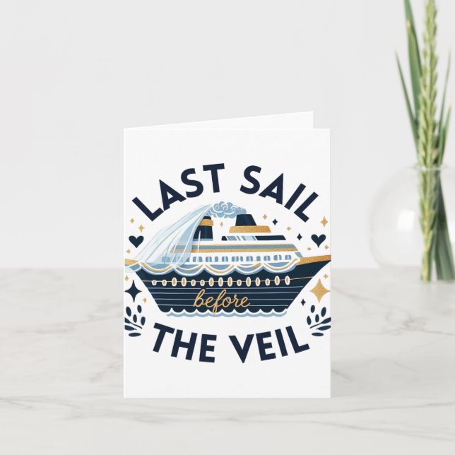 Bachelorette Matching Cruise Squad Last Sail Befor Card (Front)