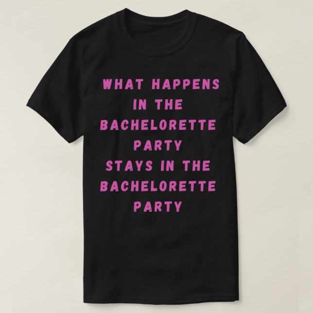 Bachelorette Party 15 T-Shirt (Design Front)
