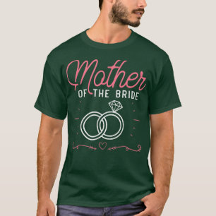 Bachelorette Party Bride Mother Women Mum Wedding T-Shirt