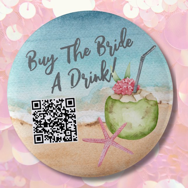 Bachelorette Party Buy Bride A Drink 6 Cm Round Badge (Beach Bachelorette Party Weekend button)