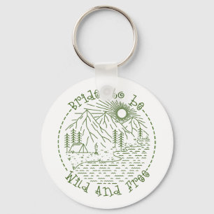Bachelorette Party Camping Weekend To Be Bride Wil Key Ring