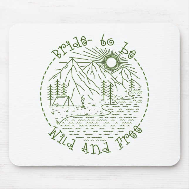 Bachelorette Party Camping Weekend To Be Bride Wil Mouse Pad (Front)