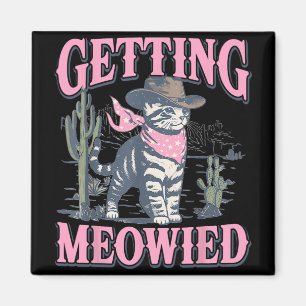 Bachelorette Party Cowgirl Getting Meowied Cat Bri Magnet