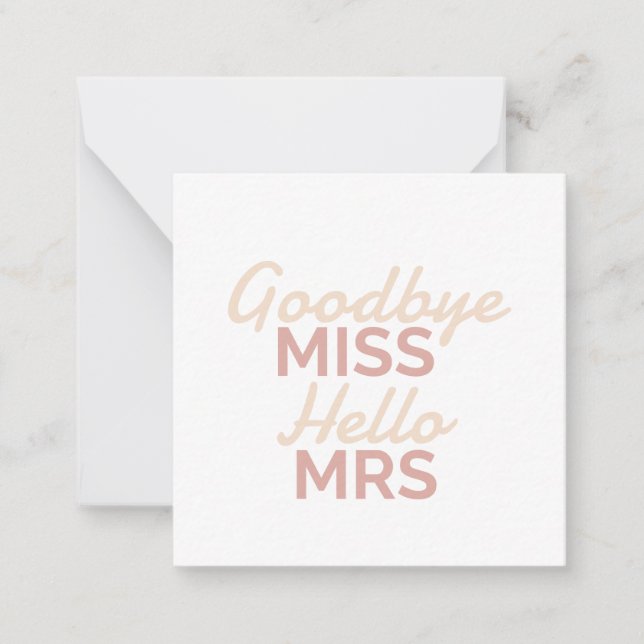 Bachelorette Party Goodbye Miss Hello Mrs Bride Card (Front)