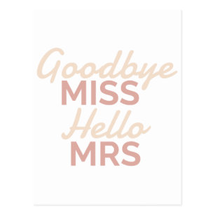 Bachelorette Party Goodbye Miss Hello Mrs Bride Postcard