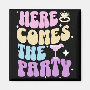 Bachelorette Party Here Comes The Party Bride Brid Magnet