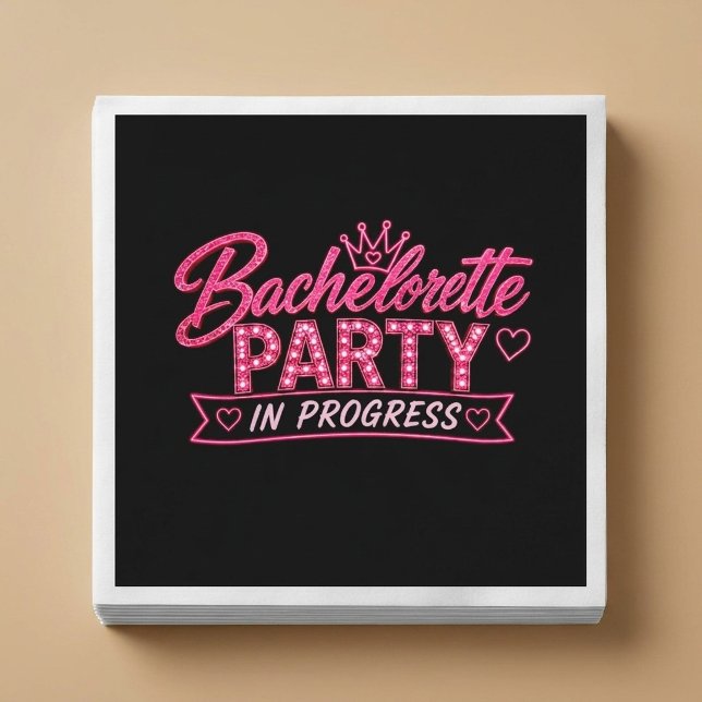 Bachelorette Party In Progress Napkin (Creator Uploaded)