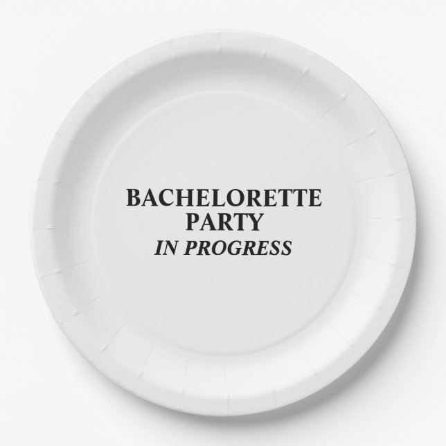 Bachelorette Party In Progress Paper Plates (Front)