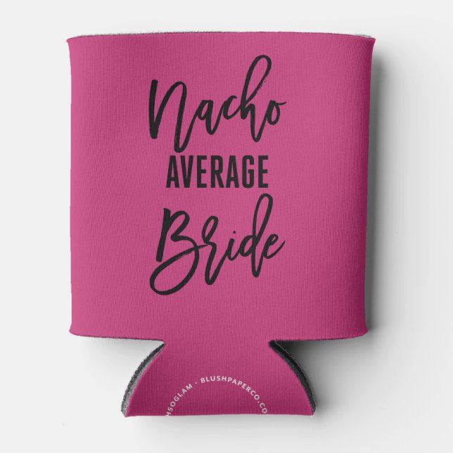Bachelorette Party Nacho Average Fiesta Favour Can Cooler (Front)