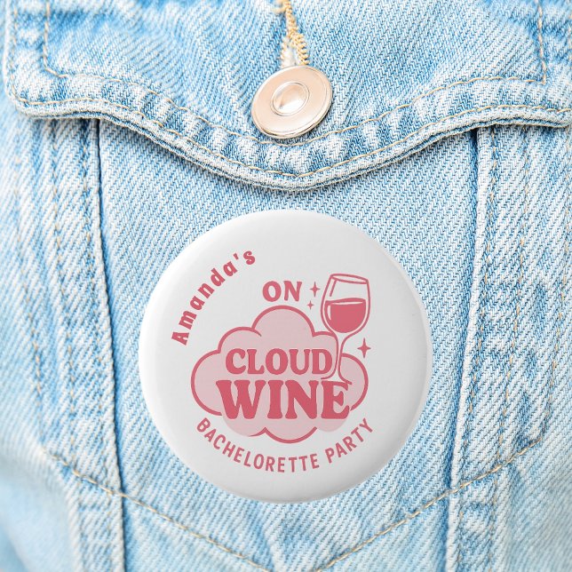 Bachelorette party on cloud wine bride 6 cm round badge (Creator Uploaded)