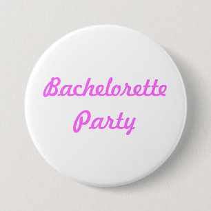 Bachelorette Party Pin Button