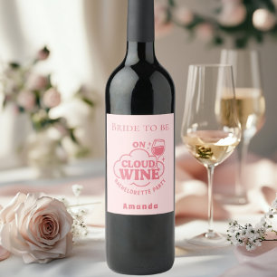 Bachelorette party pink on cloud wine bride label