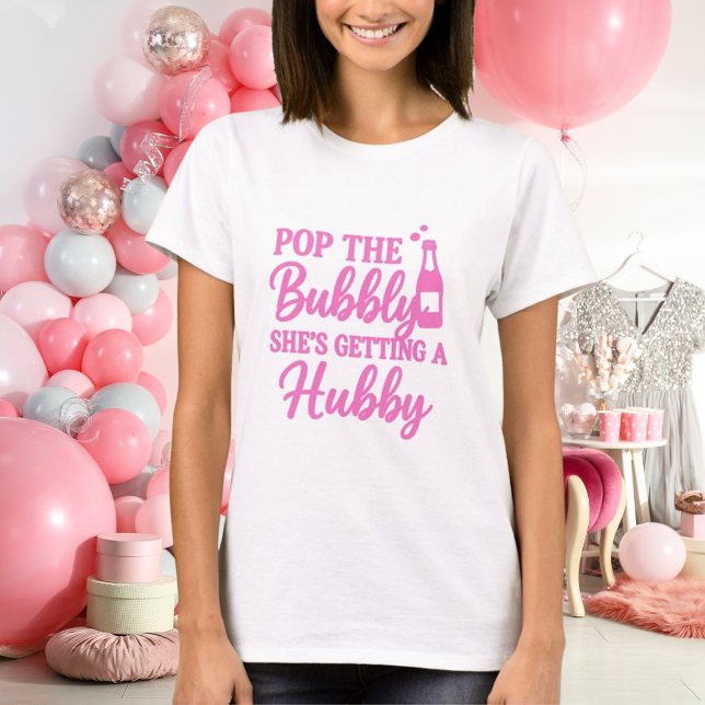 Bachelorette party pink pop the bubbly T-Shirt (Creator Uploaded)