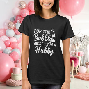 Bachelorette party pop the bubbly black T-Shirt