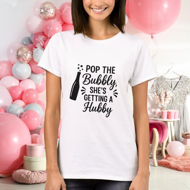 Bachelorette party pop the bubbly T-Shirt (Creator Uploaded)