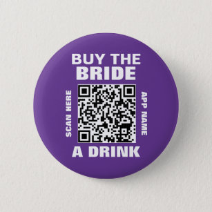 Bachelorette Party QR Code Buy The Bride A Drink 6 Cm Round Badge