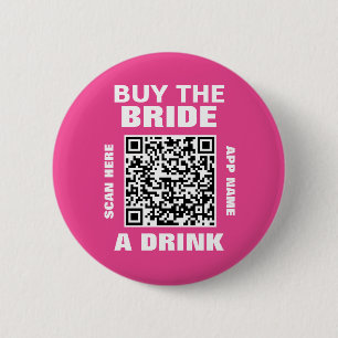 Bachelorette Party Scan QR Code Buy Bride Drink 6 Cm Round Badge
