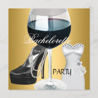 Bachelorette Party Wine Gold Black White Dress Invitation