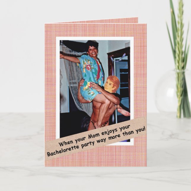 Bachelorette Party with Mum Card (Front)