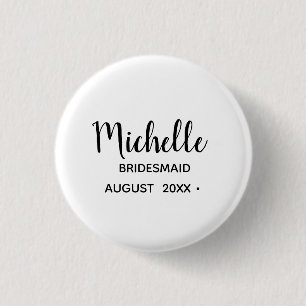 Bachelorette   Simple Stylish Script Bridesmaid    3 Cm Round Badge