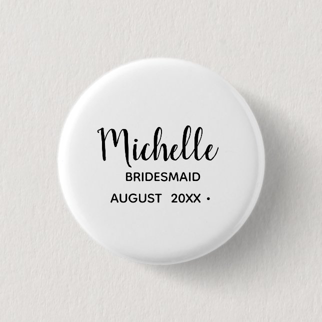 Bachelorette | Simple Stylish Script Bridesmaid    3 Cm Round Badge (Front)