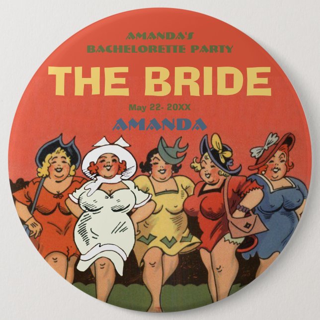 Bachelorette the bride 6 cm round badge (Front)