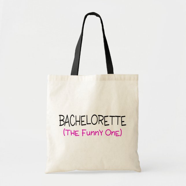Bachelorette The Funny One Tote Bag (Front)